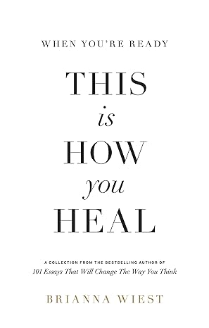 This Is How You Heal - Brianna Weist