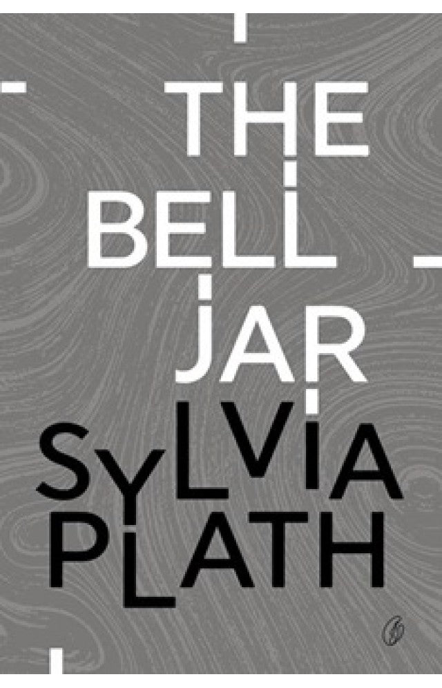 The Bell Jar - Sylvia Plath