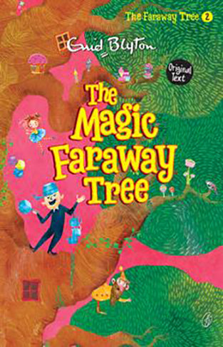 The Magic Faraway Tree - Guid Blyton