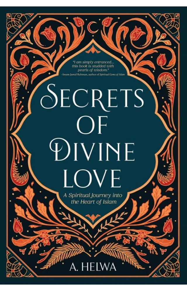 Secrets of Divine Love - A. Helwa