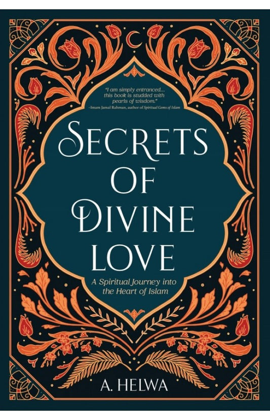 Secrets of Divine Love - A. Helwa