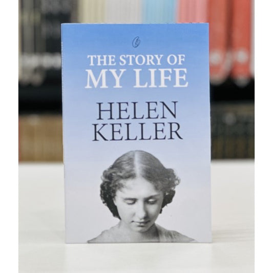 The Story of my Life - Helen Keller